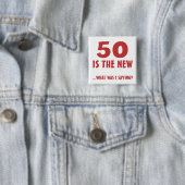 Funny 50th Birthday Gag Gifts Vierkante Button 5,1 Cm (In situ)