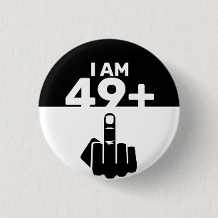 Funny 50th Birthday Gift, 49 plus één Ronde Button 3,2 Cm