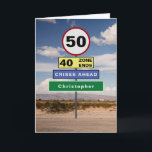Funny 50th Birthday Humor Road Signs Add Your Name Kaart<br><div class="desc">For those that have a 50th birthday we have designed the road signs to raise a chuckle. Easily add the name you require to the green sign using the template provided. Bericht inside the card can also be personalized to become a very special birthday card</div>