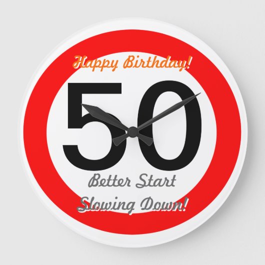 Funny 50th Birthday Joke 50 Road Sign Speed Limit Grote Klok (Voorkant)