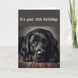 Funny 50th Birthday, Labrador Retriever Kaart