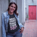 Funny 50th Birthday Shirt<br><div class="desc">Het is de grote 5-0! Het ontwerp van ©Whupsadaisy Creations!</div>