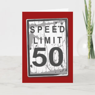Funny 50th Birthday Speed Limit Card Kaart