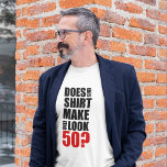 Funny 50th Birthday T-Shirt<br><div class="desc">Het is de grote 5-0! Het ontwerp van ©Whupsadaisy Creations!</div>