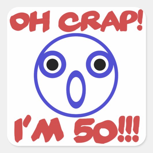 Funny 50th Birthday Vierkante Sticker (Voorkant)