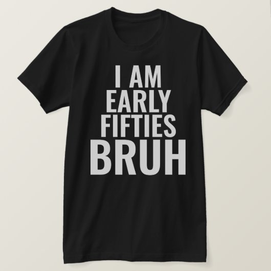 Funny 50th Milestone Birthday T-Shirt (Design voorkant)