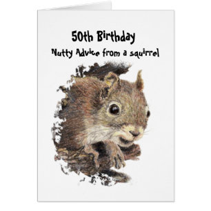 Funny 50th Old Age Birthday Squirrel Advice
