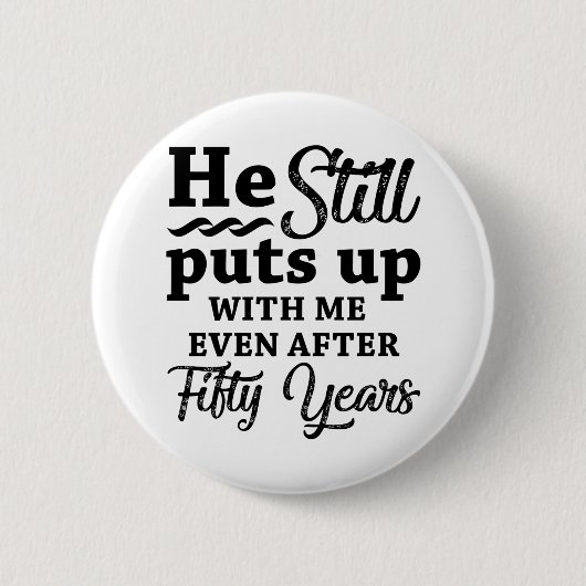 Funny 50th Wedding Jubileum Ronde Button 5,7 Cm (Voorkant)