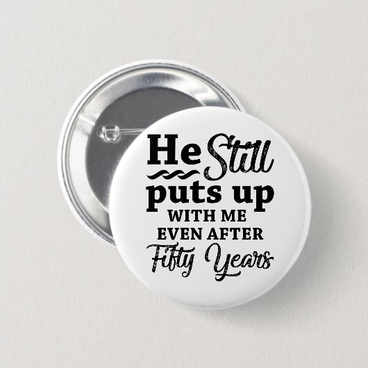 Funny 50th Wedding Jubileum Ronde Button 5,7 Cm (Voorkant /achterkant)