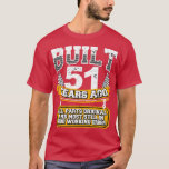 Funny 51st Birthday Shirt  Built 51 Years A<br><div class="desc">Funny 51st Birthday Shirt Vintage 51 jaar geleden gemaakt Joke .</div>