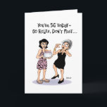 Funny 56th Birthday Kaart<br><div class="desc">Funny 56th Birthday Greeting Card for a woman who is turning 56 years old</div>