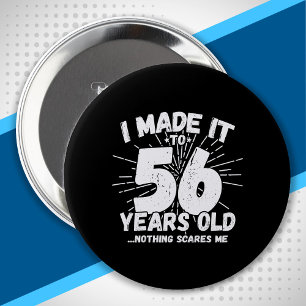 Funny 56th Birthday Quote Sarcastic 56 Year Old Ronde Button 4,0 Cm