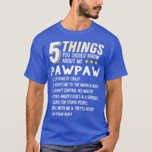 Funny 5 Dingen opa pawpaw Shirt Crazy Gift Ide