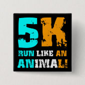 Funny 5K Vierkante Button 5,1 Cm (Voorkant)