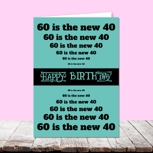 Funny 60 is de nieuwe 40 60ste Verjaardag Kaart