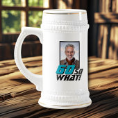 Funny 60 so what Quote Photo 60th Birthday Bierpul