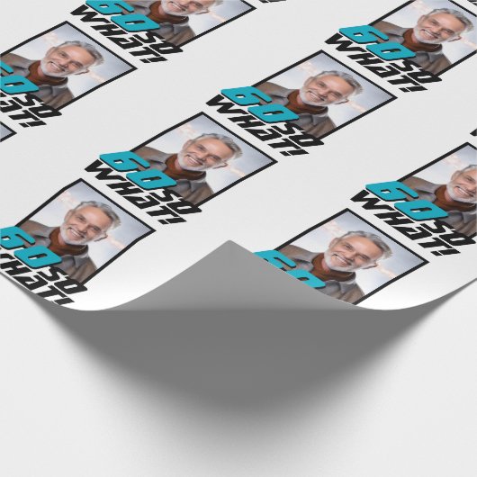 Funny 60 so what Quote Photo 60th Birthday Cadeaupapier (Hoek)