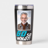 Funny 60 so what Quote Photo 60th Birthday Geïsoleerde Drinkbeker (Voorkant)