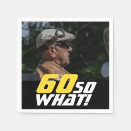 Funny 60, wat Quote Foto 60th Birthday Servet