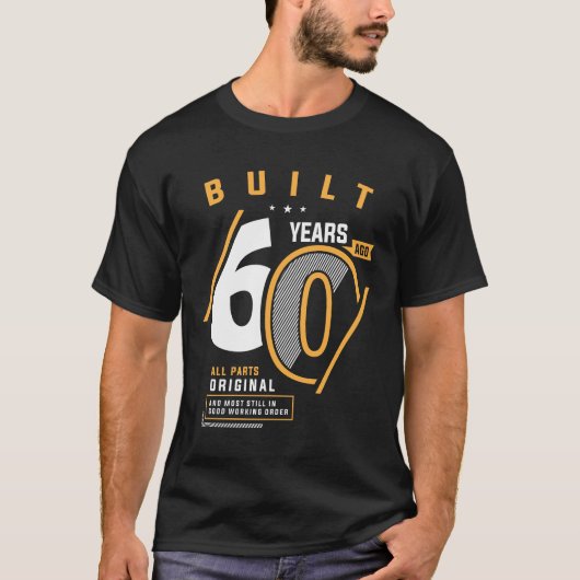 Funny 60th Birthday 60 Years old T-shirt (Voorkant)