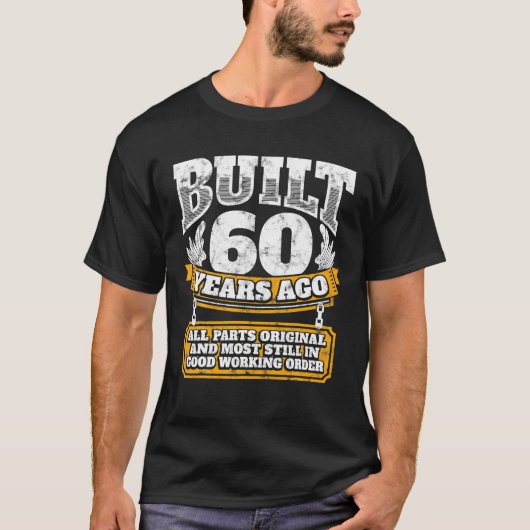 Funny 60th Birthday B Dag Gift Gezegde 60 jaar T-shirt (Voorkant)