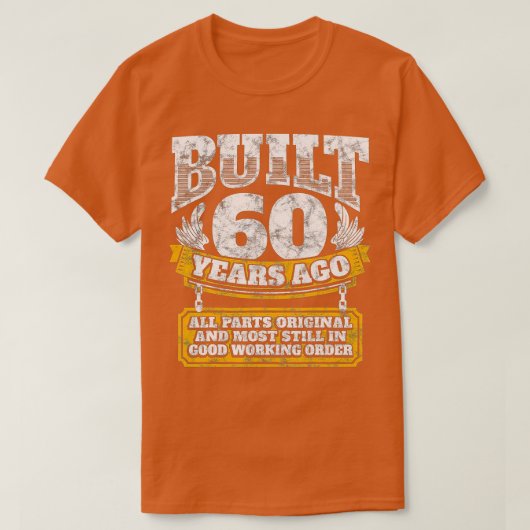 Funny 60th Birthday BDay Gift Gezegde 60 jaar oud T-shirt (Design voorkant)