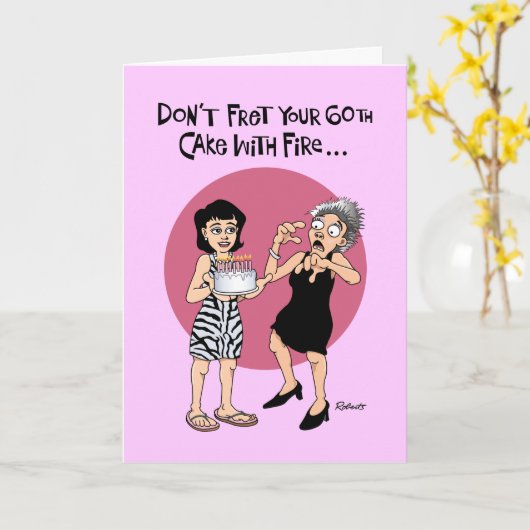 Funny 60th Birthday Fretting Card Kaart (Gele Bloem)