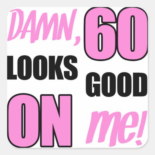 Funny 60th Birthday Gag Gift Vierkante Sticker (Voorkant)