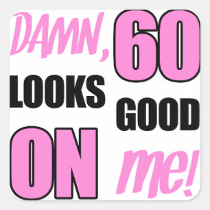 Funny 60th Birthday Gag Gift Vierkante Sticker