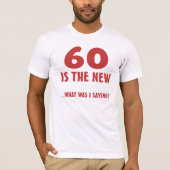 Funny 60th Birthday Gag Gifts T-shirt (Voorkant)