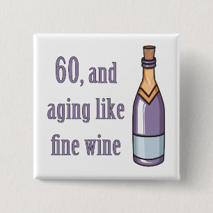 Funny 60th Birthday Gift Ideas Vierkante Button 5,1 Cm