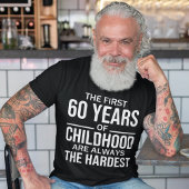 Funny 60th Birthday Joke Gift 60 jaar Kindertijd T-shirt