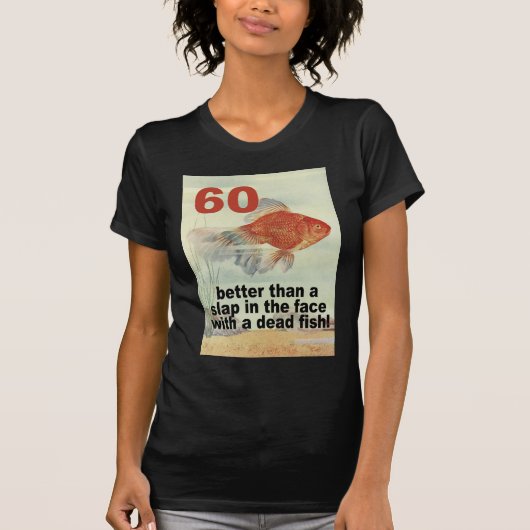 Funny 60th Birthday T-shirt (Voorkant)