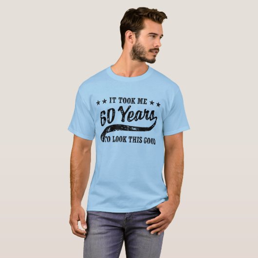 Funny 60th Birthday T-shirt (Voorkant volledig)