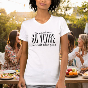Funny 60th Birthday t shirt voor vrouwen