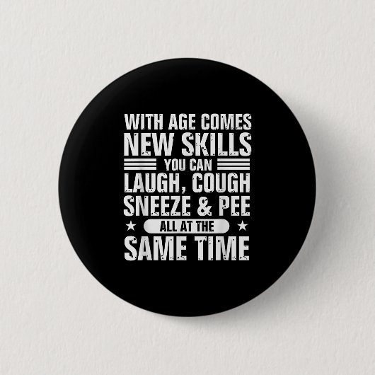 Funny 60th Birthday With Age Comes New Skills Humo Ronde Button 5,7 Cm (Voorkant)