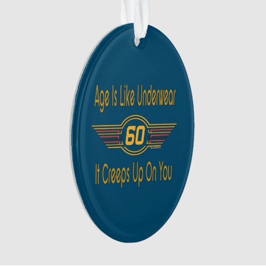 Funny 60th - Leeftijd is als ondergoed Ornament (voorkant)