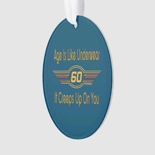 Funny 60th - Leeftijd is als ondergoed Ornament (voorkant)