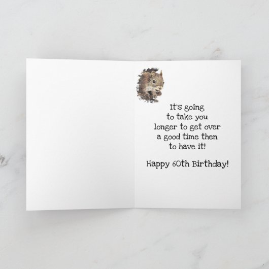Funny 60th Old Age Birthday Squirrel Good Time Kaart (Binnen)