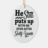 Funny 60th Wedding Jubileum Keramisch Ornament (Rechts)