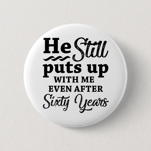Funny 60th Wedding Jubileum Ronde Button 5,7 Cm (Voorkant)