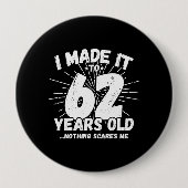 Funny 62e verjaardag citaat Sarcastic 62 Year Old Ronde Button 4,0 Cm (Voorkant)