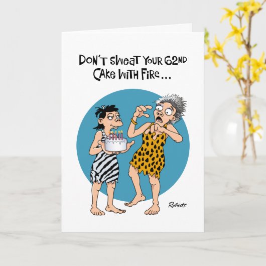 Funny 62nd Birthday Reassurance Kaart (Gele Bloem)