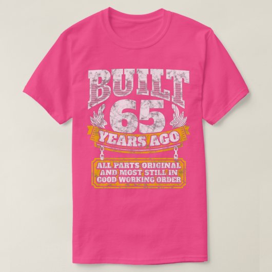 Funny 65th Birthday B-Day Gift Gezegde 65 Year T-shirt (Design voorkant)
