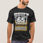 Funny 65th Birthday B Day Gift Gezegde 65 Year T-shirt<br><div class="desc">Funny 65th Birthday B Day Gift Gezegde 65 Year Joke Shirt</div>