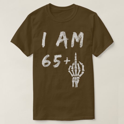 Funny 66th Birthday I Am 65Plus Skeleton Middle F T-shirt (Design voorkant)