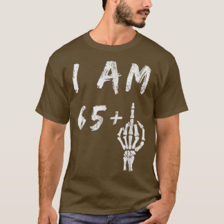 Funny 66th Birthday I Am 65Plus Skeleton Middle F T-shirt
