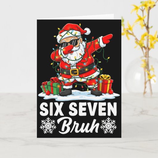 Funny 67 Bruh Christmas 6 7 Six Seven Bruh Meme Xm Kaart (Gele Bloem)