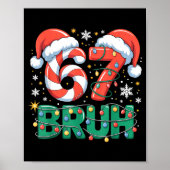 Funny 67 Bruh Christmas Design Meme Lights Candy C Poster (Voorkant)