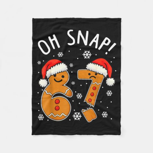 Funny 67 Christmas Oh Snap Gingerbread Man 6 7 Mem Fleece Deken (Voorkant)